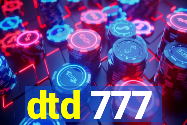 dtd 777